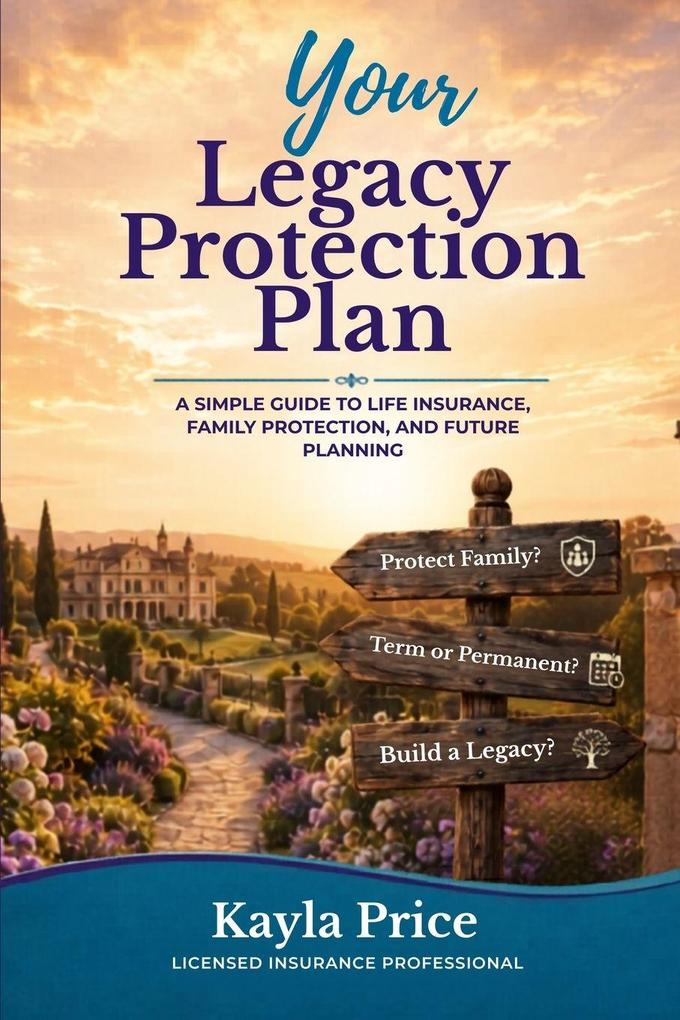 Your Legacy Protection Plan