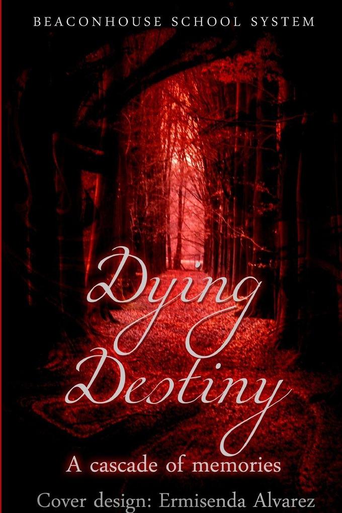 Dying Destiny