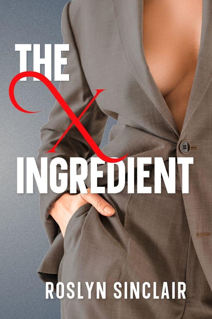 The X Ingredient