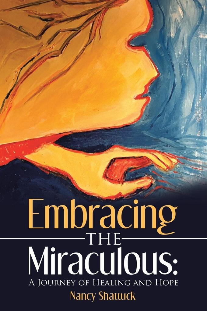 Embracing the Miraculous