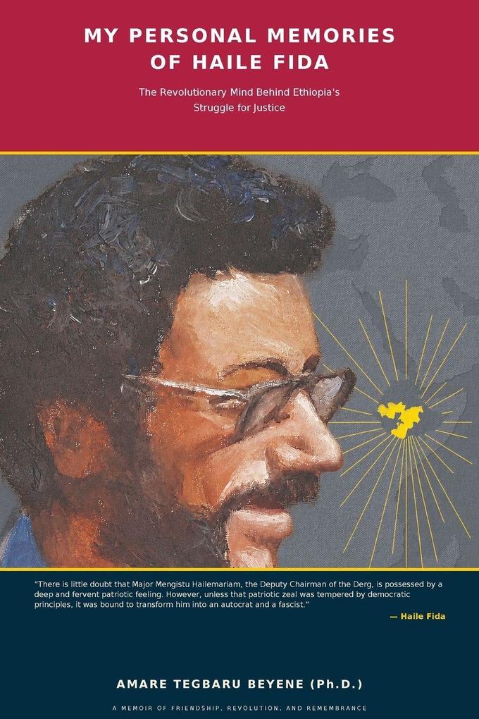 My Personal Memories of Haile Fida