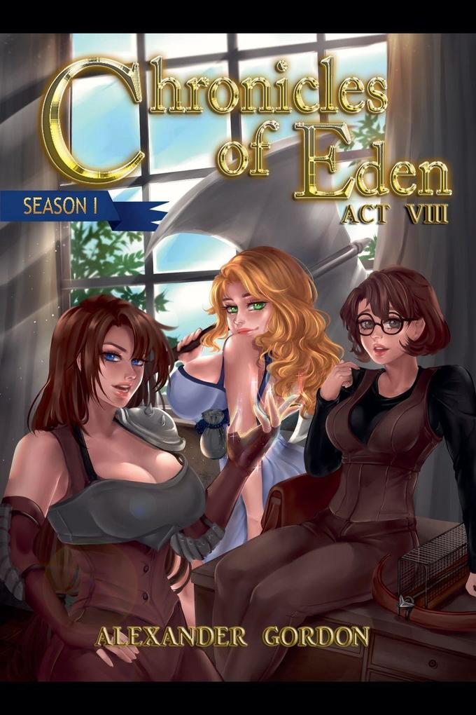 Chronicles of Eden - Act VIII