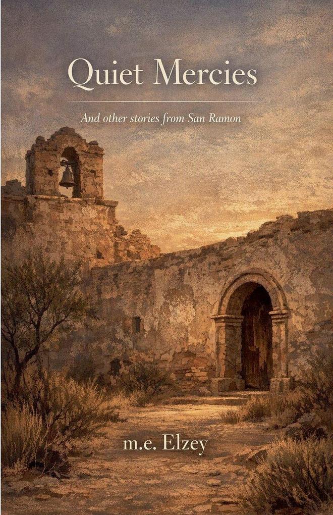 Quiet Mercies and other Short Stories