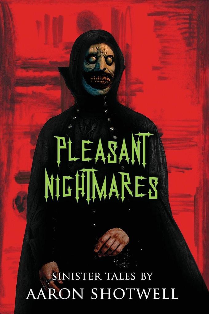 Pleasant Nightmares