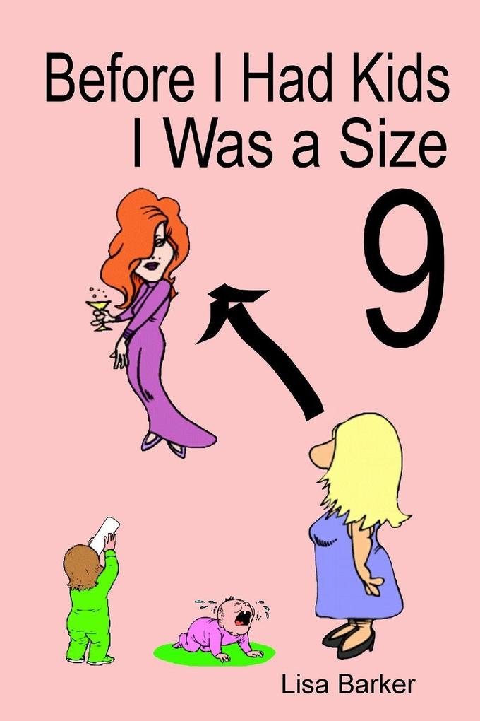 Before I Had Kids I Was a Size 9