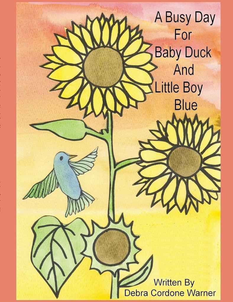 A Busy Day For Baby Duck and Little Boy Blue