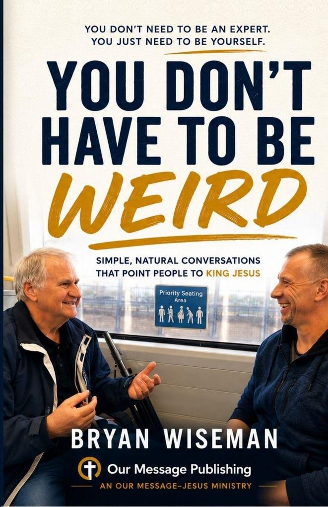 You Don't Have To Be Weird