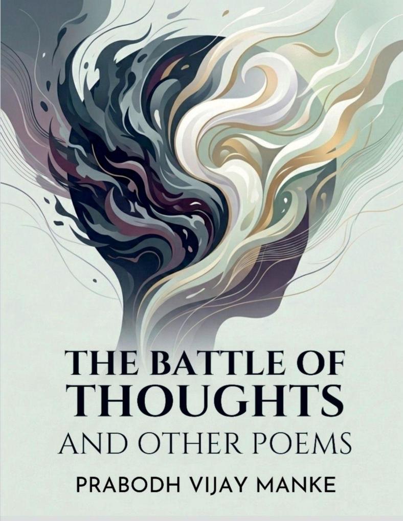 THE BATTLE OF THOUGHTS AND OTHER POEMS