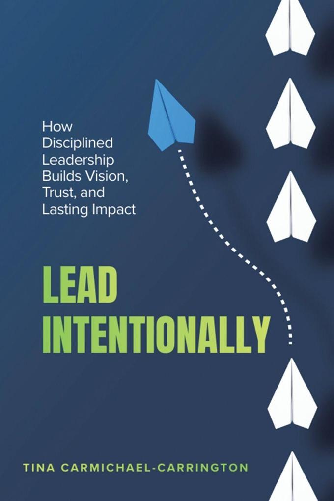 Lead Intentionally