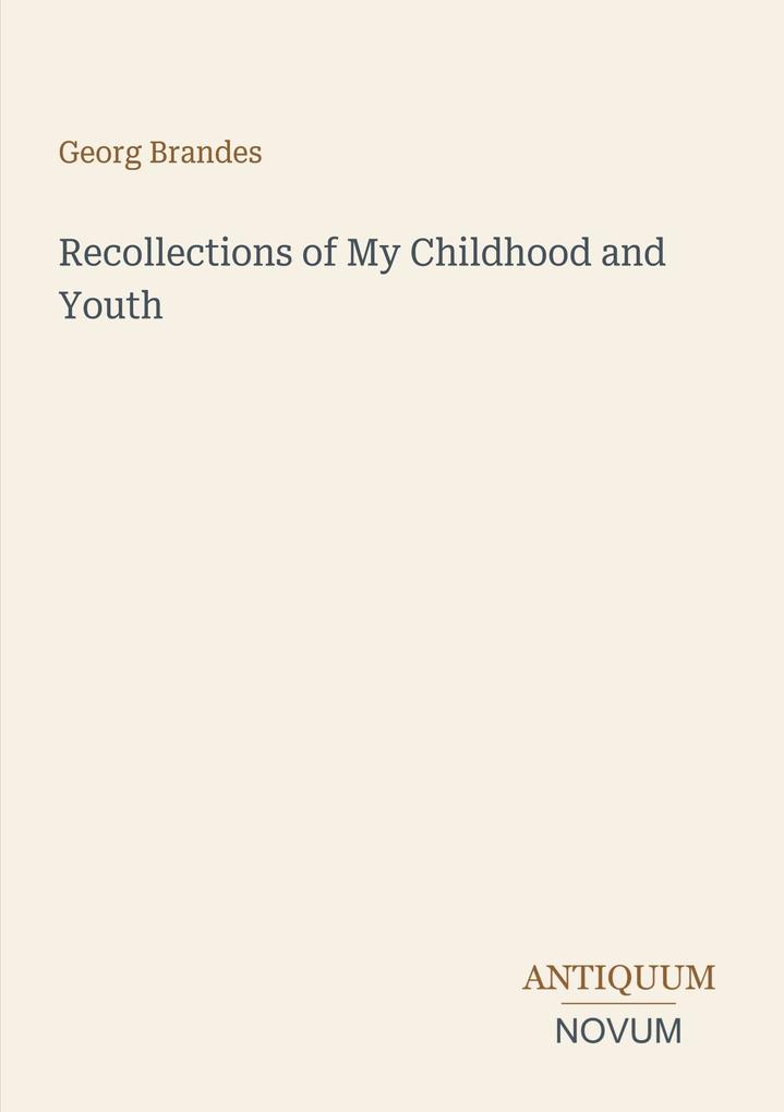 Recollections of My Childhood and Youth