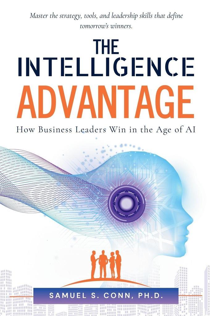 THE INTELLIGENCE ADVANTAGE