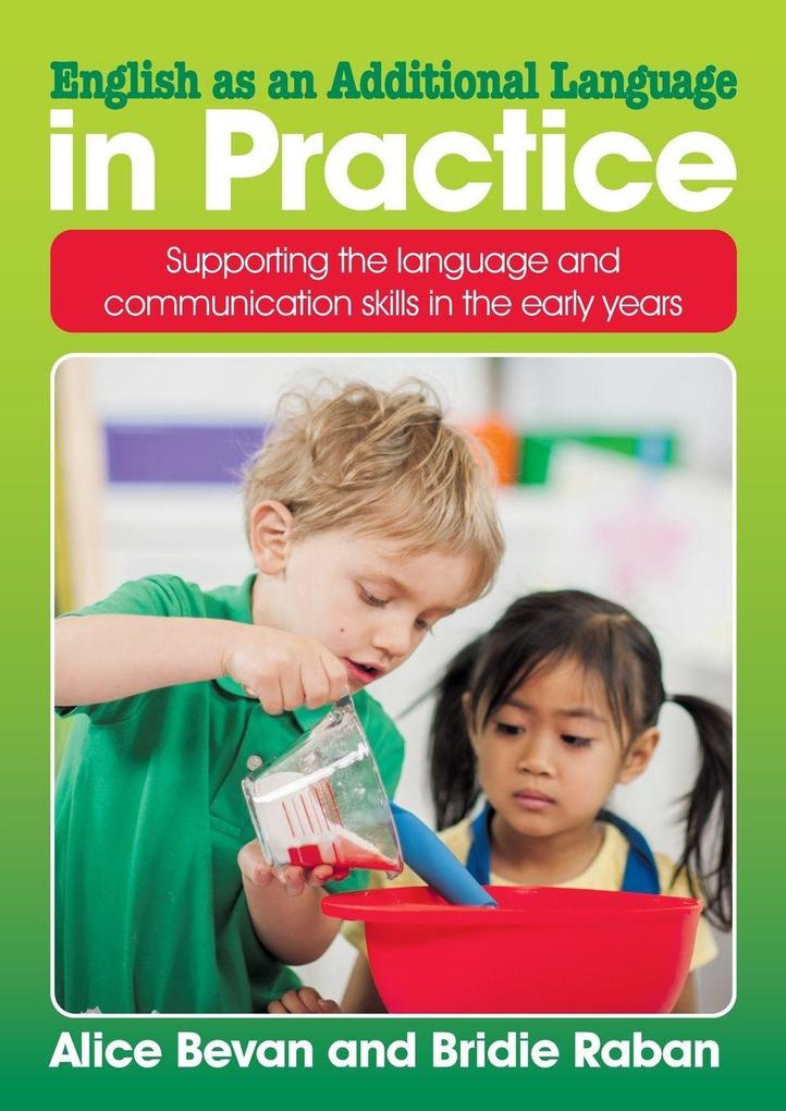 English as an Additional Language in Practice