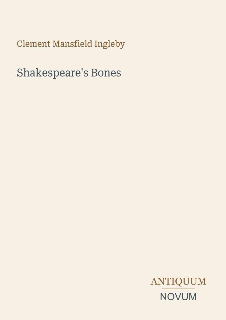 Shakespeare's Bones