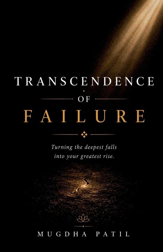Transcendence Of Failure