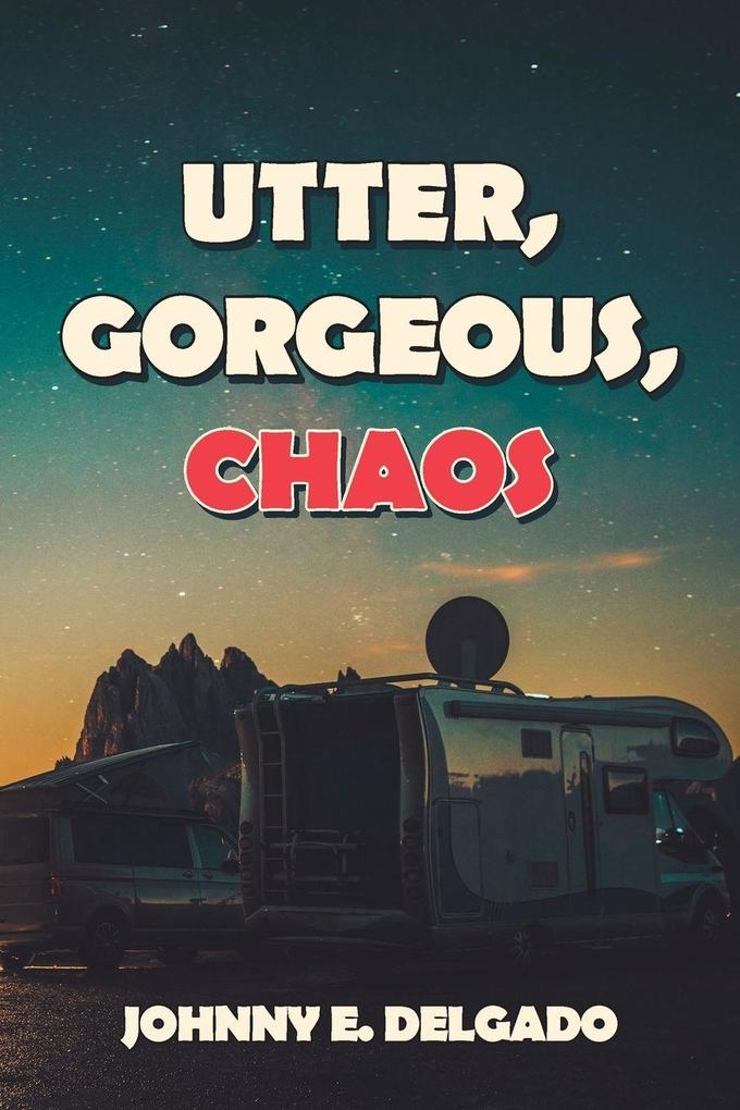 Utter Gorgeous Chaos