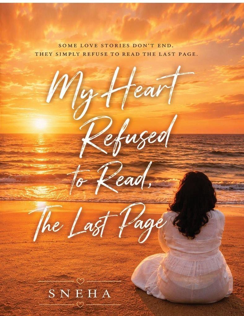 My Heart Refused to Read The Last Page