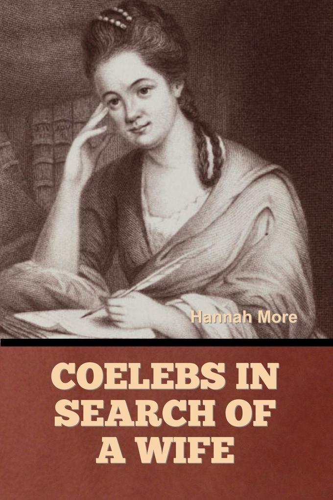 Coelebs in Search of a Wife