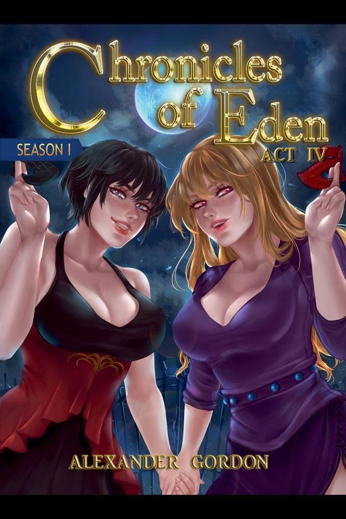 Chronicles of Eden - Act IV