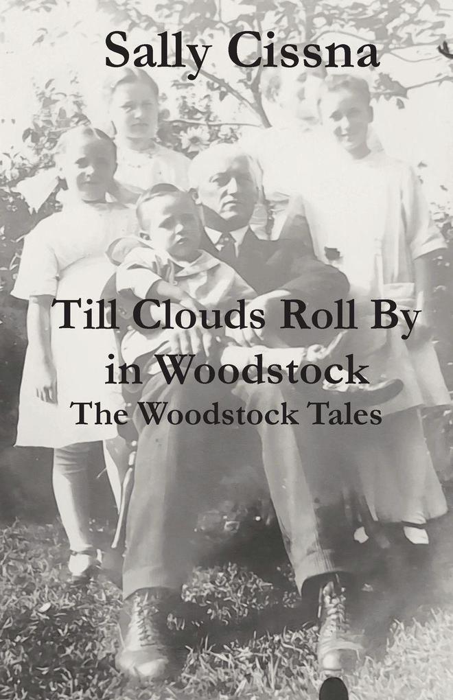 Till Clouds Roll By in Woodstock