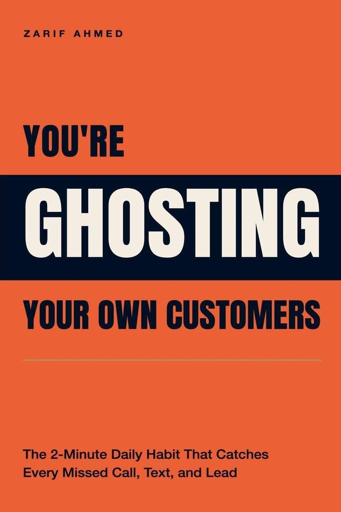 You're Ghosting Your Own Customers