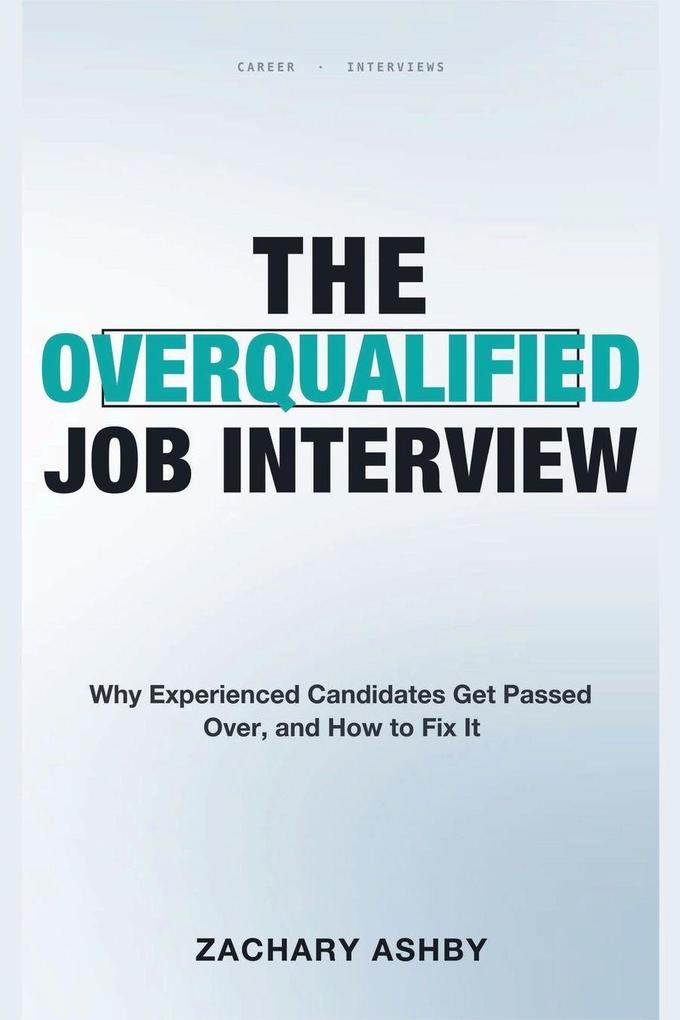 The Overqualified Job Interview