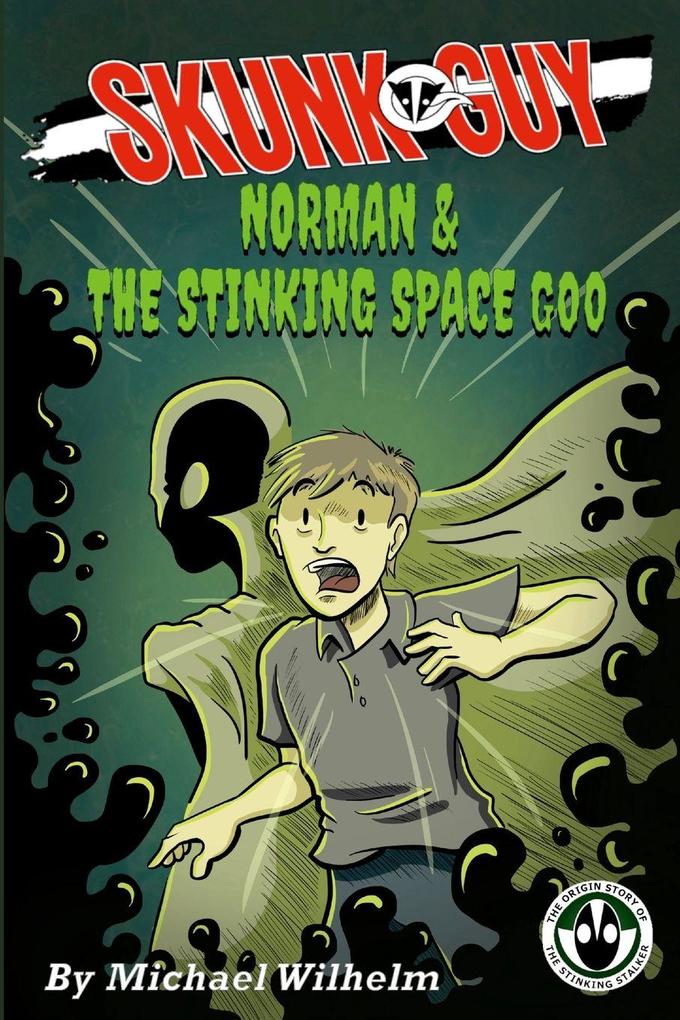 Norman & The Stinking Space Goo