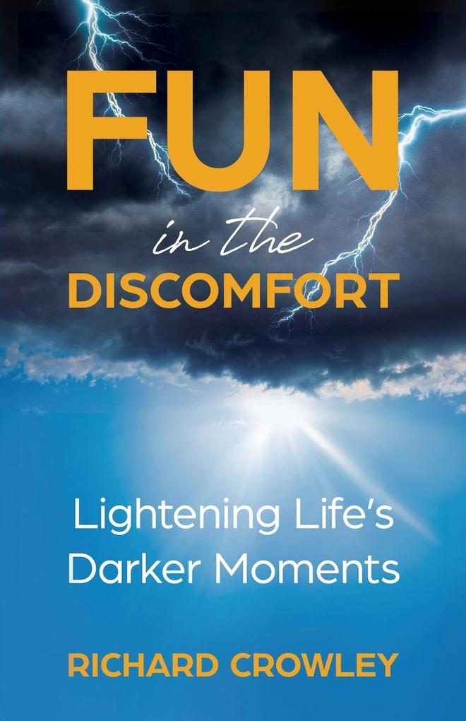 Fun in the Discomfort