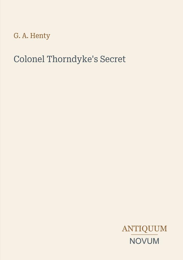 Colonel Thorndyke's Secret