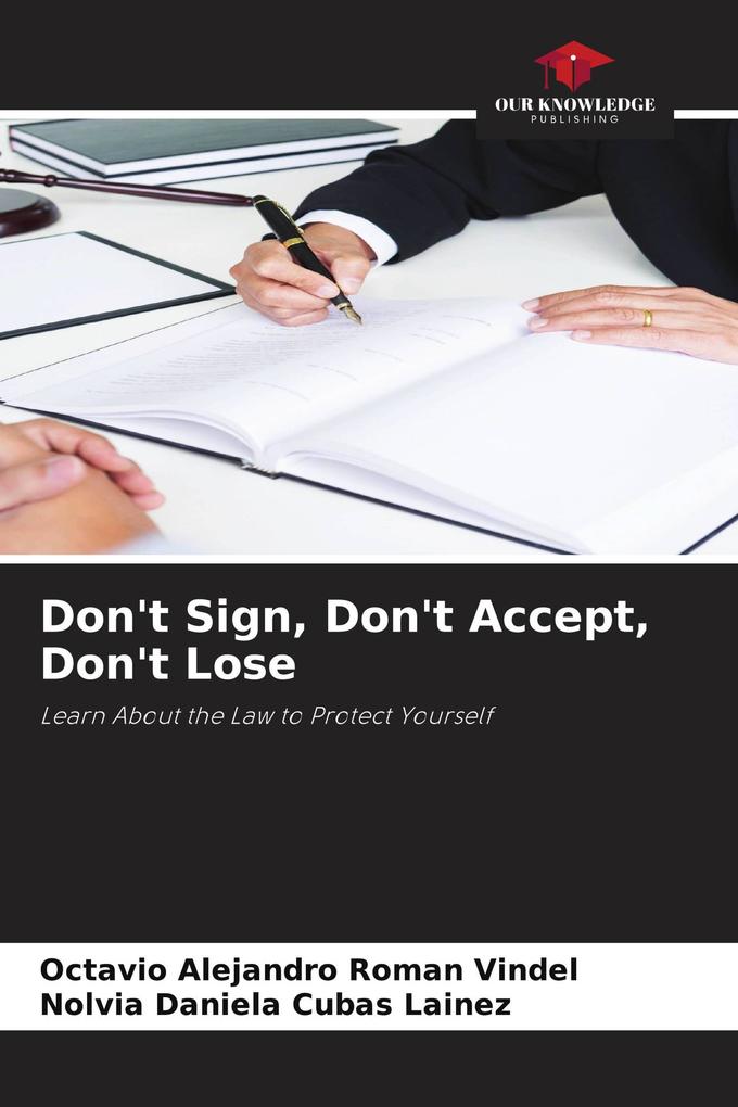 Don't Sign Don't Accept Don't Lose