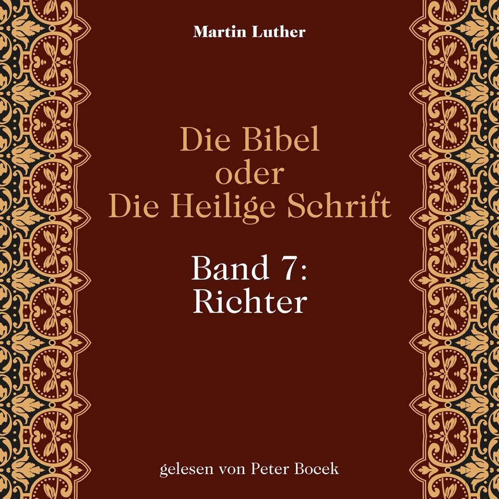 Die Bibel oder Die Heilige Schrift (Band 7: Richter)
