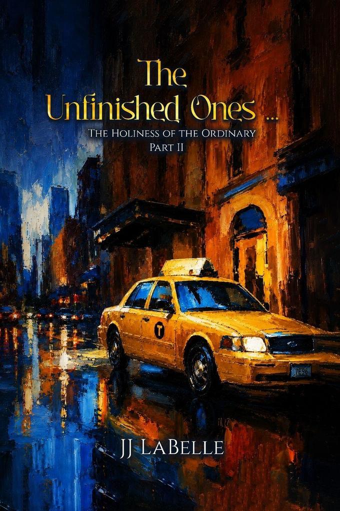 The Unfinished Ones