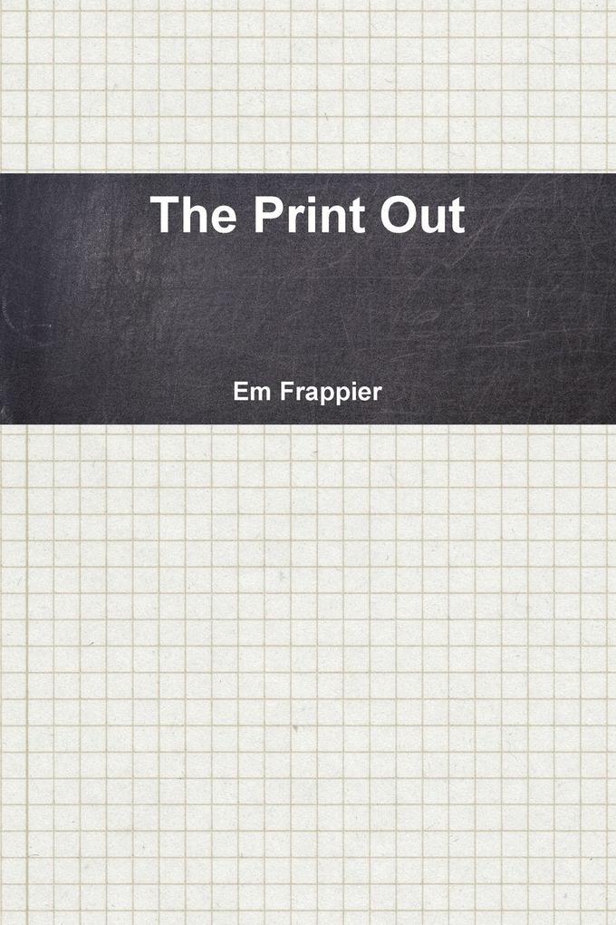 The Print Out