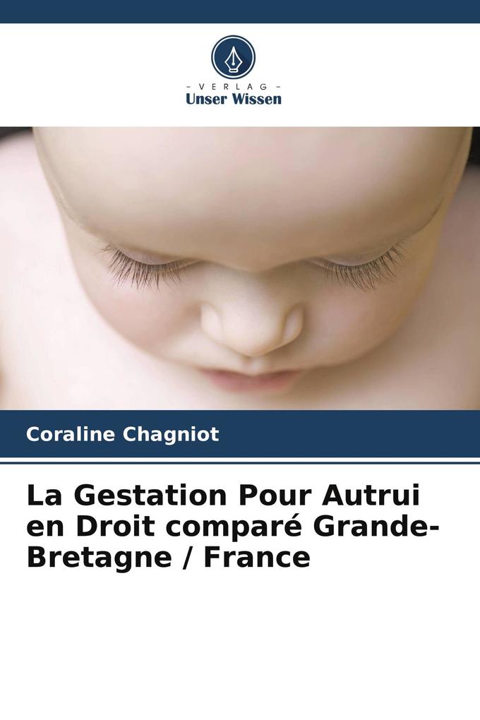 La Gestation Pour Autrui en Droit comparé Grande-Bretagne / France