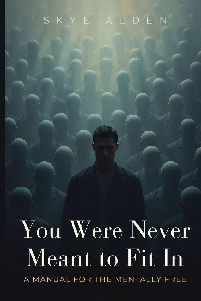 You Were Never Meant to Fit In