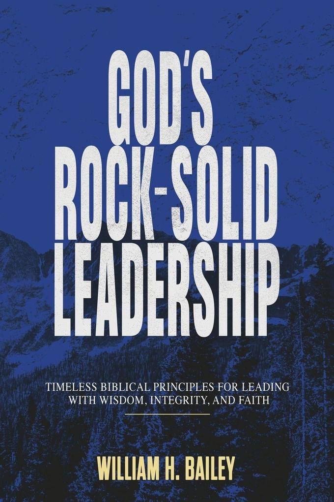 God's Rock-Solid Leadership