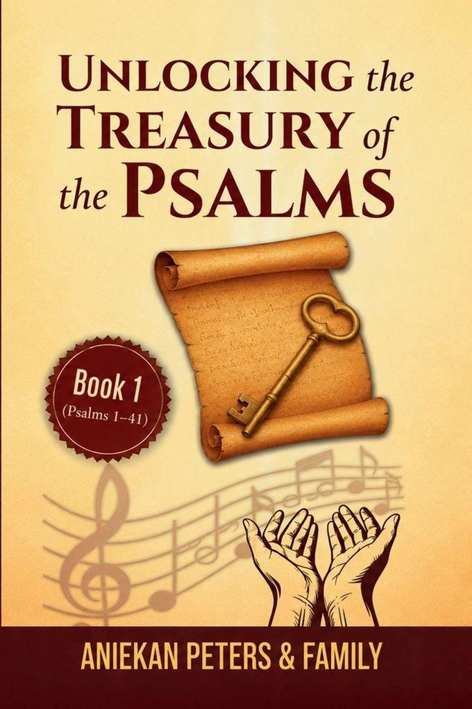 Unlocking the Treasury of the Psalms Book 1