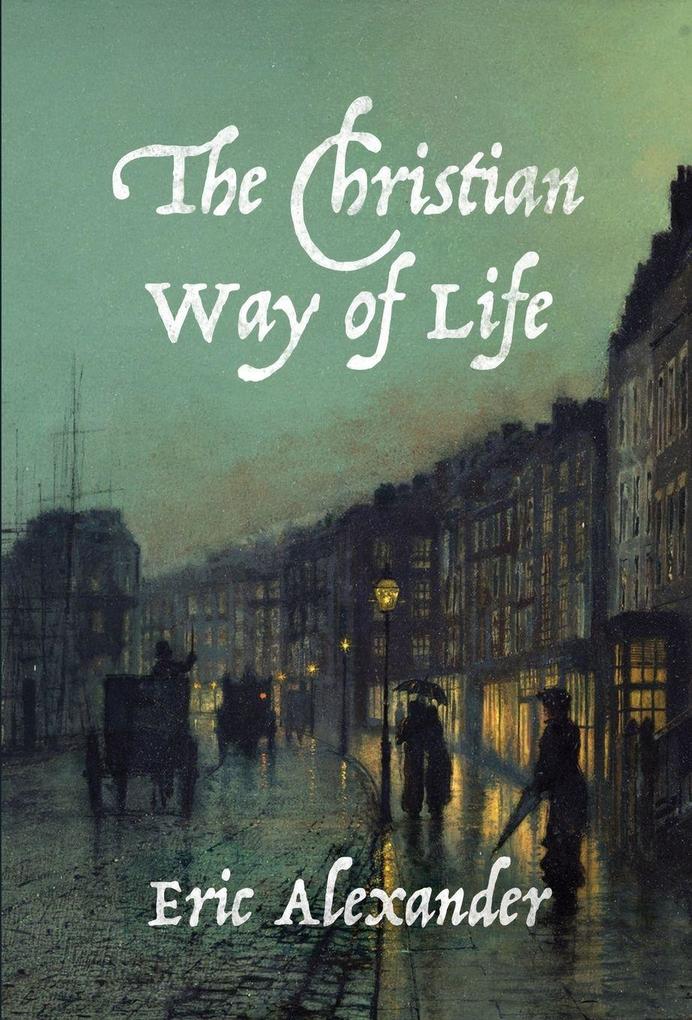 The Christian Way of Life