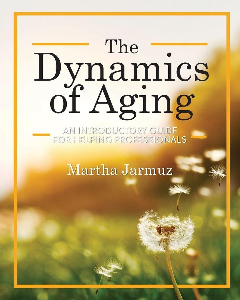 The Dynamics of Aging