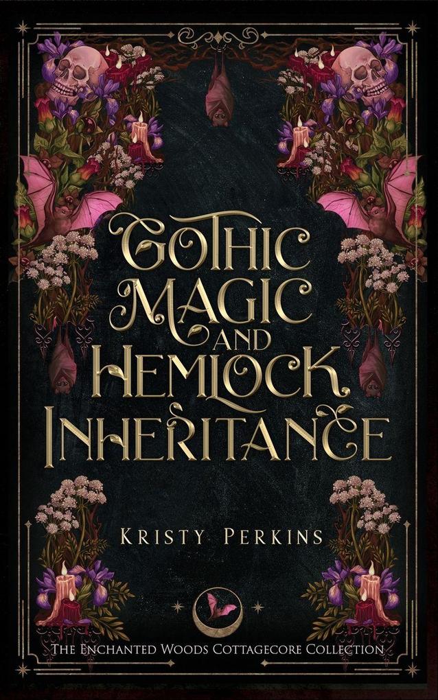 Gothic Magic & Hemlock Inheritance