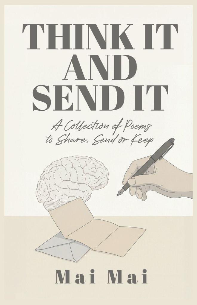 Think It and Send It