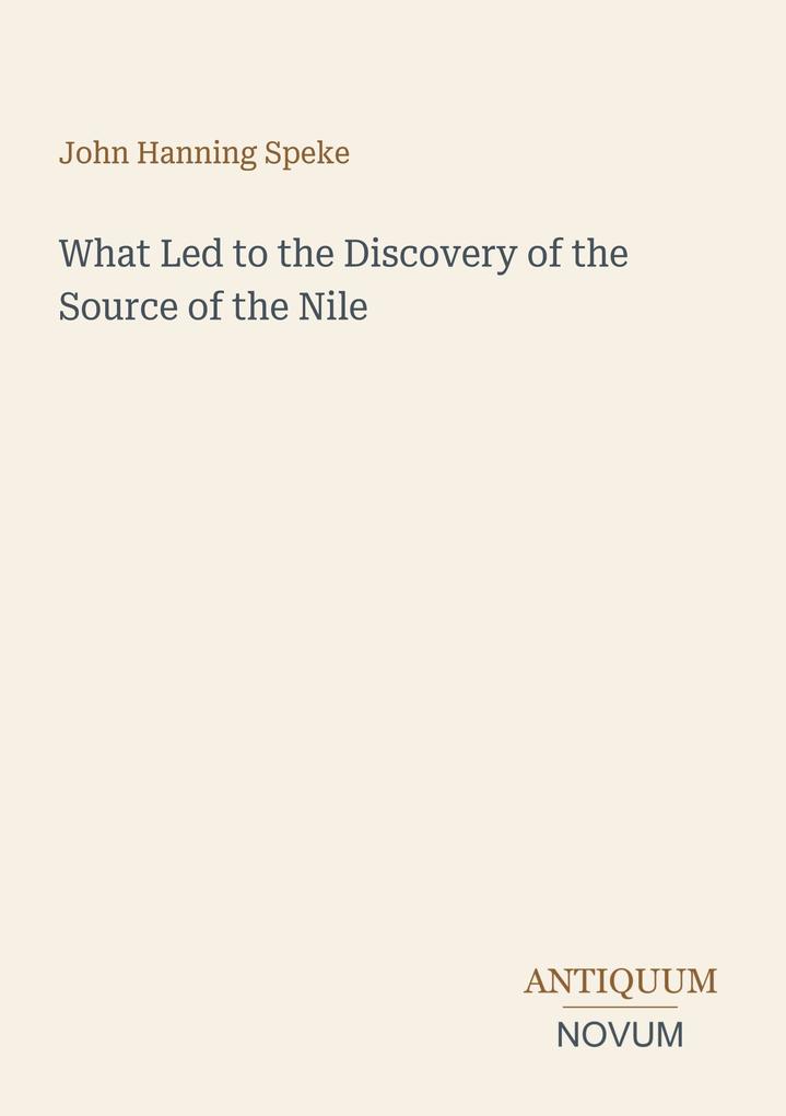 What Led to the Discovery of the Source of the Nile