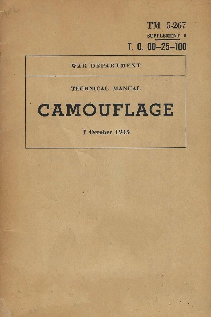 United States Army Camouflage Techical Manual TM 5-267 Supplement 5 T.O. 00-25-100