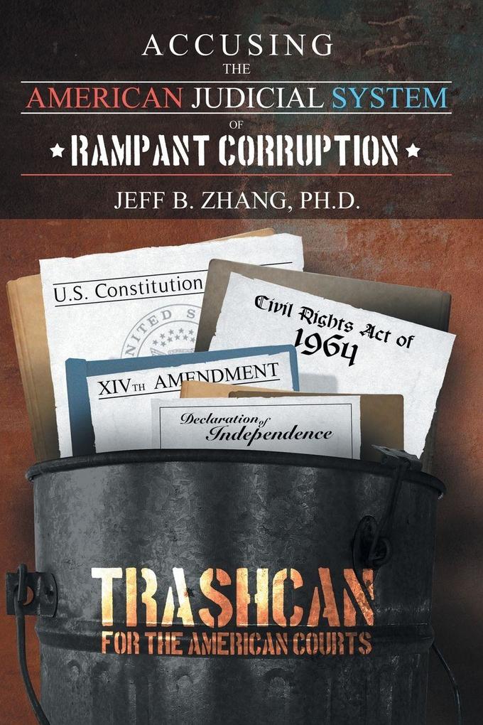 Accusing the American Judicial System of Rampant Corruption