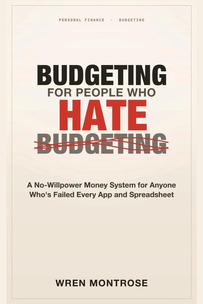 Budgeting for People Who Hate Budgeting