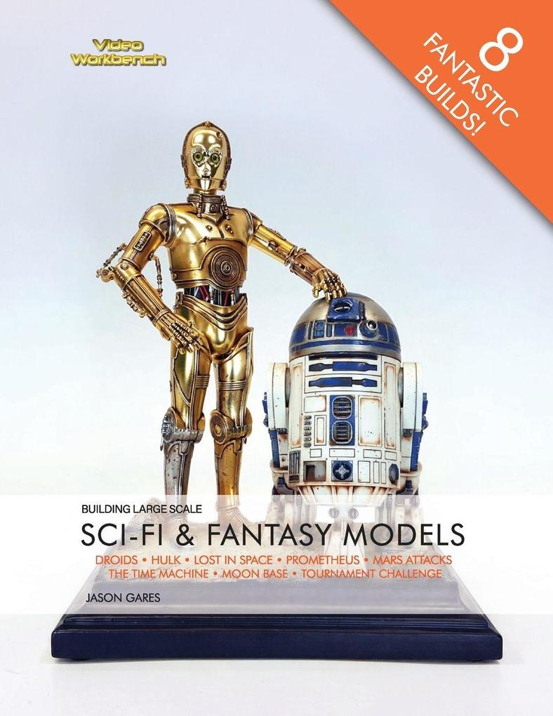 BUILDING LARGE SCALE SCI-FI & FANTASY MODELS