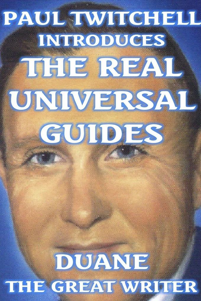 PAUL TWITCHELL INTRODUCES THE REAL UNIVERSAL GUIDES
