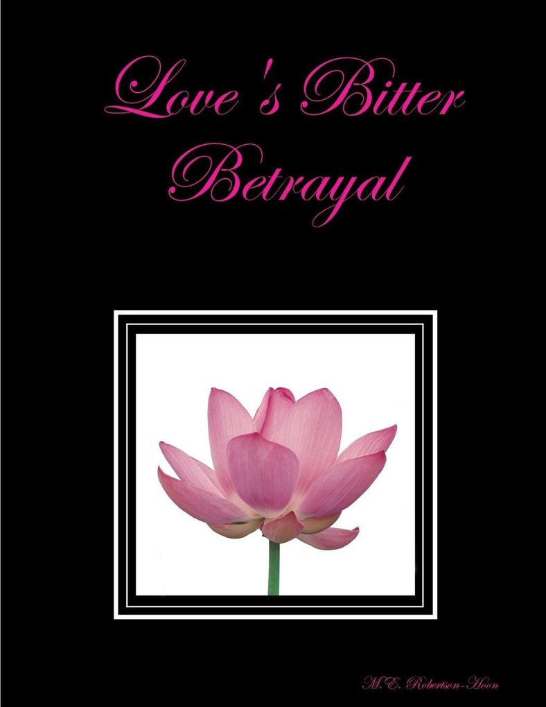 Love's Bitter Batrayal