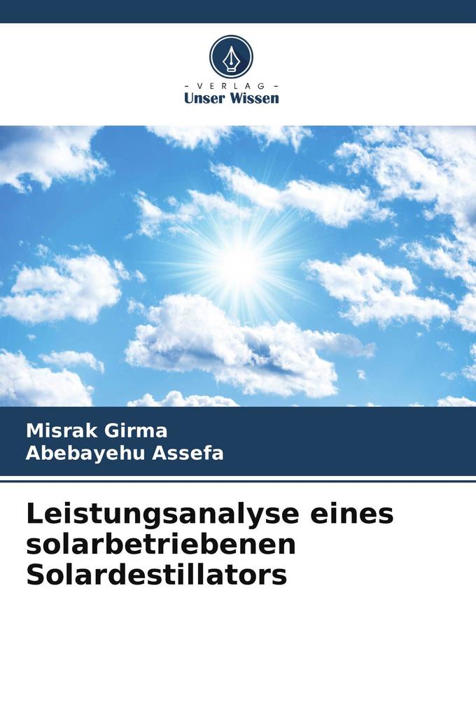Leistungsanalyse eines solarbetriebenen Solardestillators