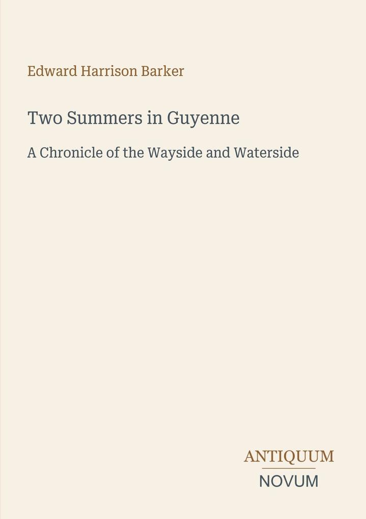Two Summers in Guyenne