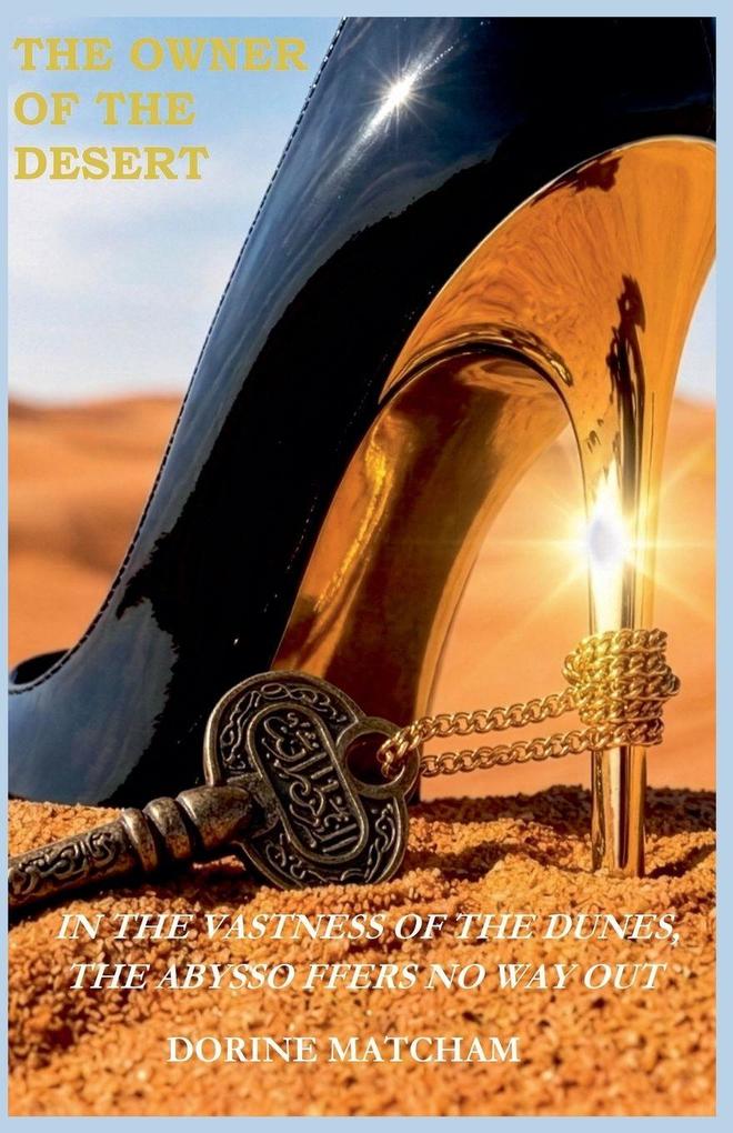 THE OWNER OF THE DESERT